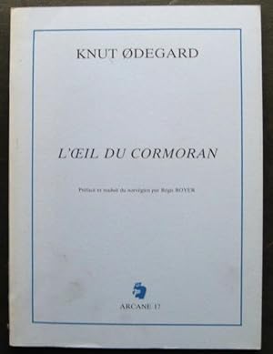Seller image for L'Oeil du cormoran: [pomes]. Prfac et traduit du norvgien par Rgis Boyer. Frontispice de Mockel for sale by James Fergusson Books & Manuscripts