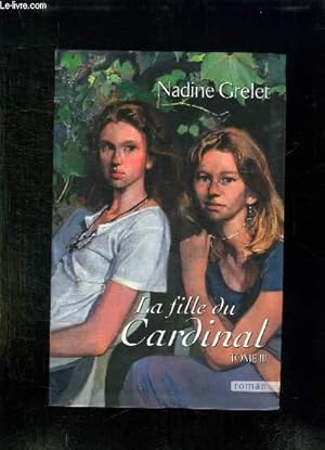 Seller image for LA FILLE DU CARDINALE TOME III. for sale by Le-Livre