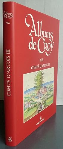 Albums de Croy XIX comté d'Artois III gouvernance d'Arras deuxième partie