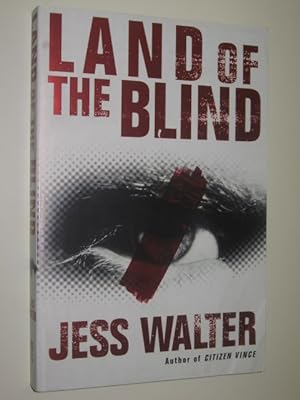 Bild des Verkufers fr Land Of The Blind zum Verkauf von Manyhills Books