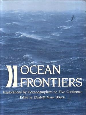 Image du vendeur pour OCEAN FRONTIERS - Explorations by Oceanographers on Five Continents mis en vente par Jean-Louis Boglio Maritime Books