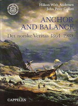 Immagine del venditore per ANCHOR AND BALANCE - Det Norske Veritas 1864-1989 venduto da Jean-Louis Boglio Maritime Books