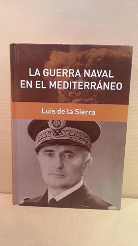 Imagen del vendedor de LA GUERRA NAVAL EN EL MEDITERRNEO. a la venta por LIBRERIA ANTICUARIA LUCES DE BOHEMIA