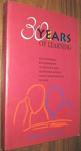 30 Years of Learning: Educational Development in Eastern and Southern Africa from Independence to...