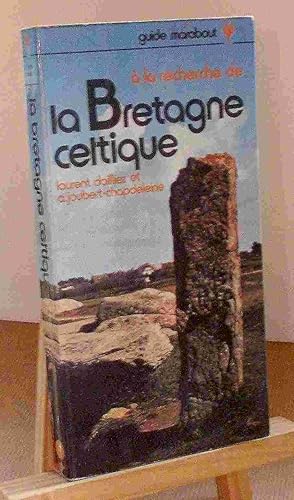 Image du vendeur pour A LA RECHERCHE DE LA BRETAGNE CELTIQUE mis en vente par Livres 113