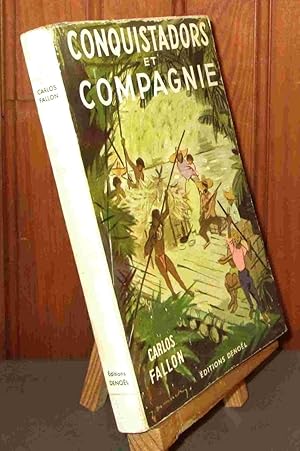 Seller image for CONQUISTADORS ET COMPAGNIE for sale by Livres 113