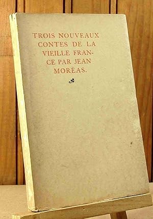 Seller image for TROIS NOUVEAUX CONTES DE LA VIEILLE FRANCE for sale by Livres 113