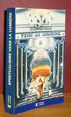 Image du vendeur pour SPIRITUALISME - VERS LA LUMIERE mis en vente par Livres 113