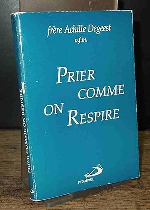 Seller image for PRIER COMME ON RESPIRE for sale by Livres 113