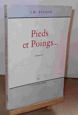 Seller image for PIEDS ET POINGS for sale by Livres 113