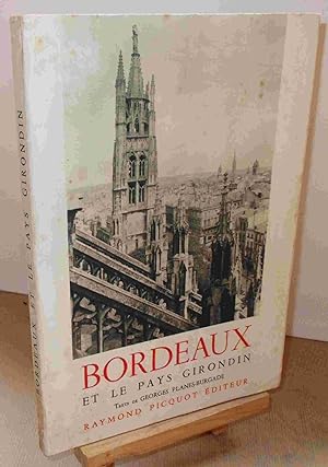 Seller image for BORDEAUX ET LE PAYS GIRONDIN for sale by Livres 113