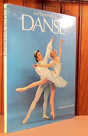 Image du vendeur pour LA PASSION DE LA DANSE mis en vente par Livres 113