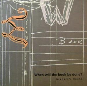 Seller image for When will the book be done for sale by Derringer Books, Member ABAA