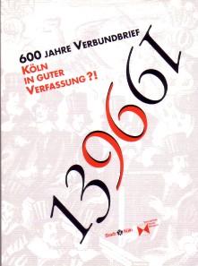 Seller image for 1396 - 1996 Kln in guter Verfassung?!. 600 Jahre Verbundbrief. for sale by Antiquariat Jenischek
