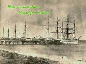 WESTERN AUSTRALIA'S WONDERFUL TIMBERS