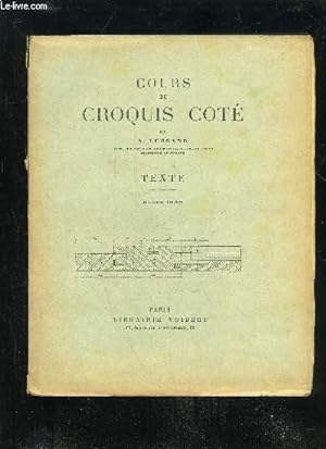Bild des Verkufers fr COURS DE CROQUIS COTE - TEXTE zum Verkauf von Le-Livre