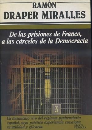 Imagen del vendedor de DE LAS PRISIONES DE FRANCO A LAS CRCELES DE LA DEMOCRACIA. a la venta por Librera Raimundo