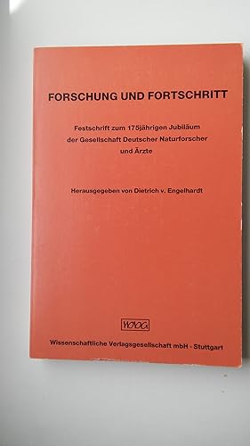 Bild des Verkufers fr Forschung und Fortschritt Festschrift zum 175jhrigen Jubilum der Gesellschaft Deutscher Naturforscher und rzte / mit e. Geleitwort von Detlev Ganten zum Verkauf von Bildungsbuch