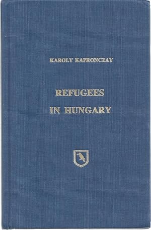 Seller image for REFUGEES IN HUNGARY; SHELTER FROM THE STORM DURING WORLD WAR II for sale by Columbia Books, ABAA/ILAB, MWABA
