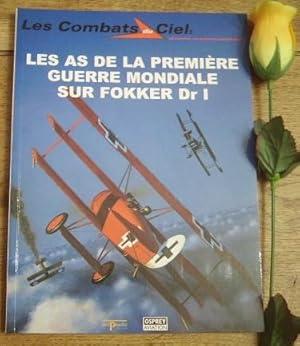 Image du vendeur pour Les as de la premire guerre mondiale sur Fokker D r1. Des dbuts hsitants. Le cirque Richthofen. Un chasseur rserv  l'lite. Les combats du ciel n 57 mis en vente par Bonnaud Claude