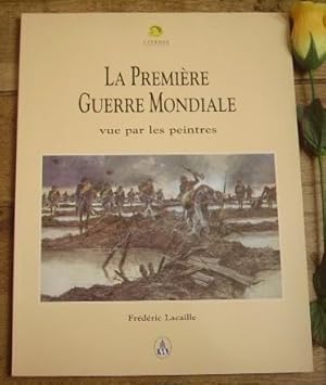 Image du vendeur pour La premire guerre mondiale vue par les peintres mis en vente par Bonnaud Claude