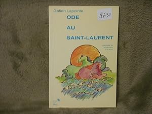 Seller image for Ode Au Saint-Laurent ; Precedee De, J'appartiens a La Terre for sale by La Bouquinerie  Dd