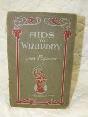 Image du vendeur pour Aids to Wizardry mis en vente par Princeton Antiques Bookshop