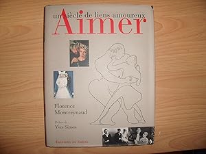 Seller image for AIMER UN SIECLE DE LIENS AMOUREUX for sale by Le temps retrouv