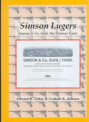 Bild des Verkufers fr Simson Lugers Simson & Co, Suhl, the Weimar Years zum Verkauf von Frank Hofmann