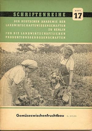 Seller image for Gemsezwischenfruchtbau Schriftenreihe fr die Landwirtschaftlichen Produktionsgenossenschaften Heft 17 for sale by Flgel & Sohn GmbH