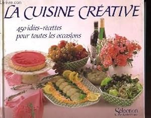 Image du vendeur pour LA CUISINE CREATIVE mis en vente par Le-Livre