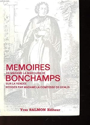 Imagen del vendedor de MEMOIRES DE MADAME LA MARQUISE DE BONCHAMPS a la venta por Le-Livre