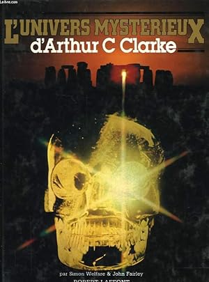 Bild des Verkufers fr L'UNIVERS MYSTERIEUX D'ARTHUR C CLARKE zum Verkauf von Le-Livre