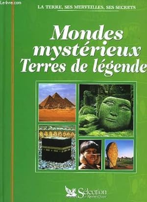 Image du vendeur pour MONDES MYSTERIEUX, TERRES DE LEGENDE mis en vente par Le-Livre