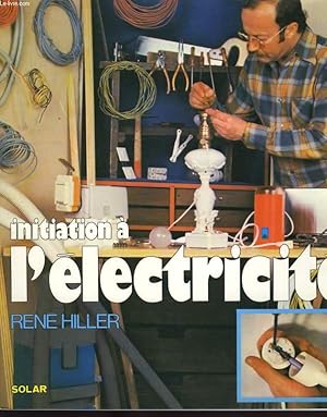 Imagen del vendedor de INITIATION A L'ELECTRICITE a la venta por Le-Livre