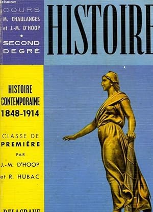 Seller image for HISTOIRE CONTEMPORAINE (1848-1914), CLASSE DE 1re for sale by Le-Livre