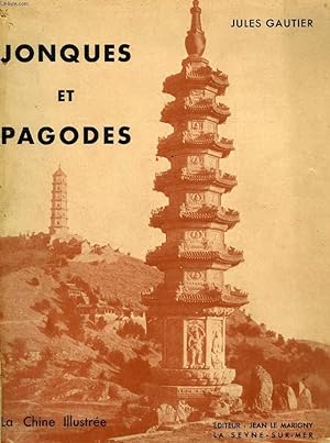 Bild des Verkufers fr JONQUES ET PAGODES, LA CHINE ILLUSTREE zum Verkauf von Le-Livre