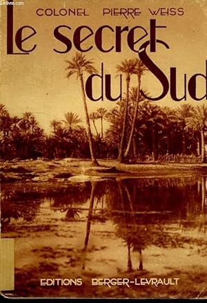Seller image for LE SECRET DU SUD for sale by Le-Livre