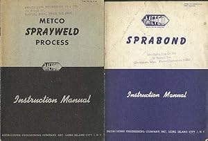 METCO Sprabond Instruction Manual (AND) METCO Sprayweld Process .