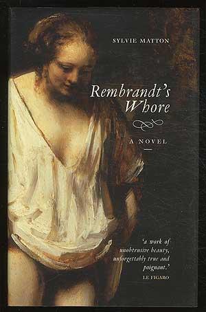 Seller image for Rembrandt's Whore for sale by Between the Covers-Rare Books, Inc. ABAA