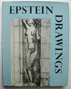 Image du vendeur pour Epstein Drawings. With Notes By Lady Epstein and an Introduction By Richard Buckle. mis en vente par Roe and Moore