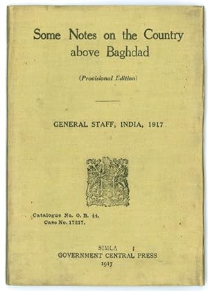 Bild des Verkufers fr Some Notes on the Country above Baghdad. Provisional Edition. zum Verkauf von Antiquariat INLIBRIS Gilhofer Nfg. GmbH