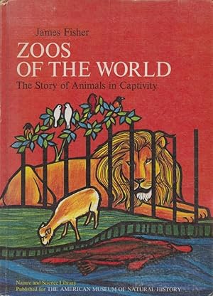 Zoos of the World the Story of Animals in Captivity