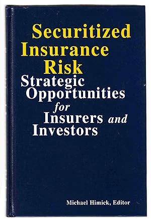 Seller image for Securitized Insurance Risk Strategic Opportunities for Insurers and Investors for sale by Riverwash Books (IOBA)