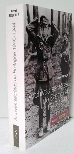 ARCHIVES SECRETES DE BRETAGNE (1940-1944)