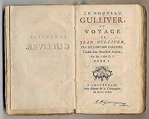 Le nouveau Gulliver ou voyage de Jean Gulliver, fils du capitaine Gulliver. Traduit d'un Manuscri...