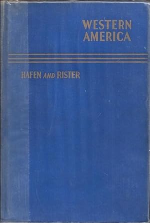 Western America: The Exploration, Settlement, and Development of the Region Beyond the Mississippi