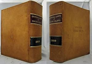 GENERAL LAWS OF RHODE ISLAND REVISION OF 1909