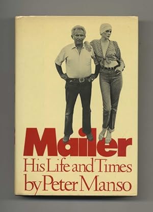 Mailer: His Life and Times - 1st Edition/1st Printing