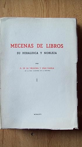 MECENAS DE LIBROS. SU HERÁLDICA Y NOBLEZA. I